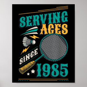 Diving Aces seit 1985 Badminton Lover 40. Geburtst Poster