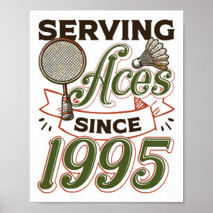 Diving Aces seit 1995 Badminton Lover 30. Geburtst Poster