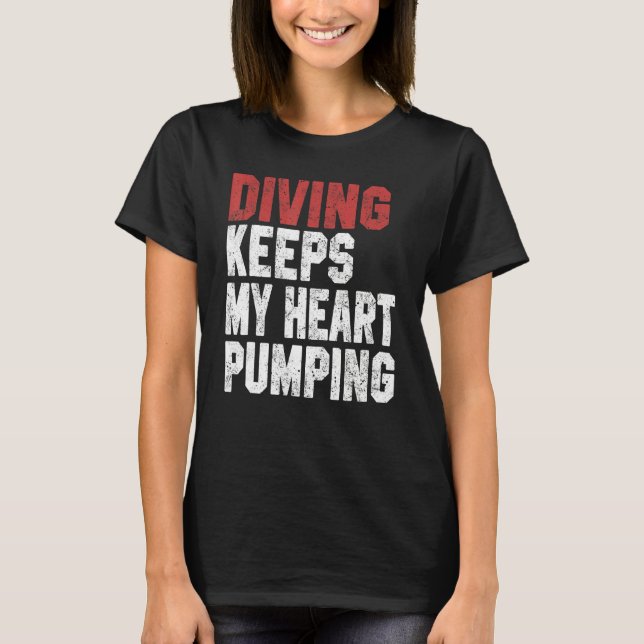 Diving Keeps My Heart Pumping Scuba Diving Men Div T-Shirt (Vorderseite)