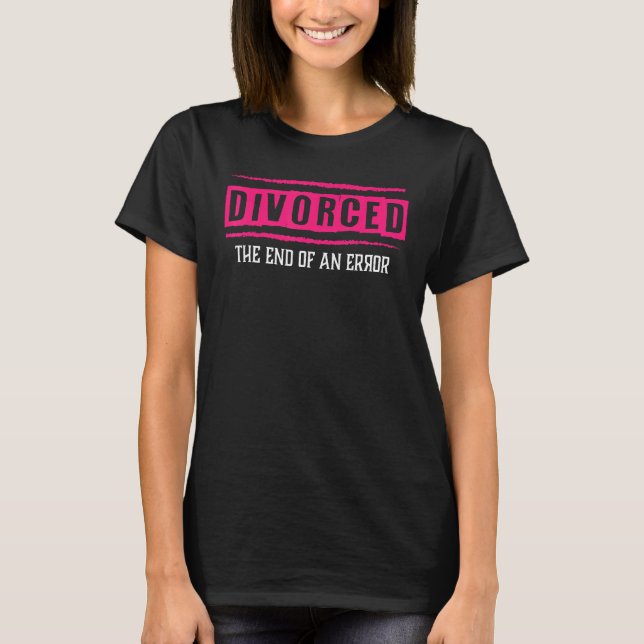 Divorce Divorced Wife Divorced Club Divorce Party T-Shirt (Vorderseite)