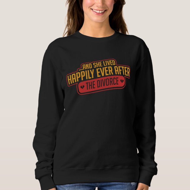 Divorce Party  Divorced  Ex Wife Sweatshirt (Vorderseite)