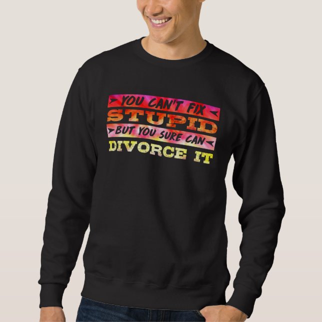 Divorce Party Happily Divorced Men Divorce  1 Sweatshirt (Vorderseite)