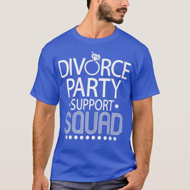Divorce Party Support Squad  Fun Newly Divorced T-Shirt (Vorderseite)