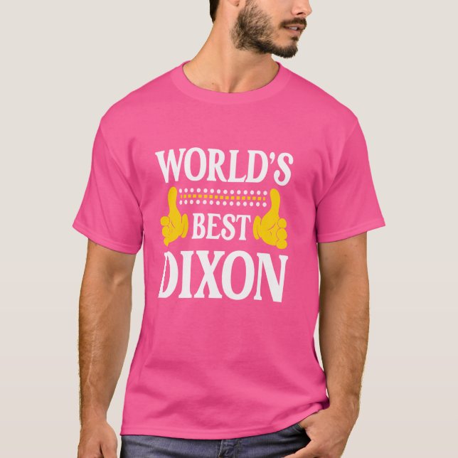Dixon Surname Funny Team Familienname Nachname Wor T-Shirt (Vorderseite)
