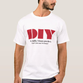 DIY bin ich beschäftigtes lustiges T-Shirt