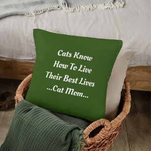 DIY Cat Mom Tierliebhaber Zitat Waldgrün  Kissen