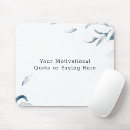 DIY Inspirational Quote Blau und Weiß Wasserfarbe Mousepad