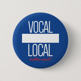 DIY Knopf - VERNEHMBARES LOKALES #AllForOssoff Button