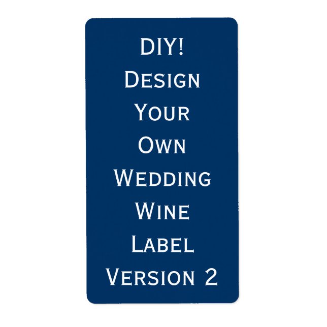 DIY Wedding Wine Label Design Ihre eigene V2 (Vorne)