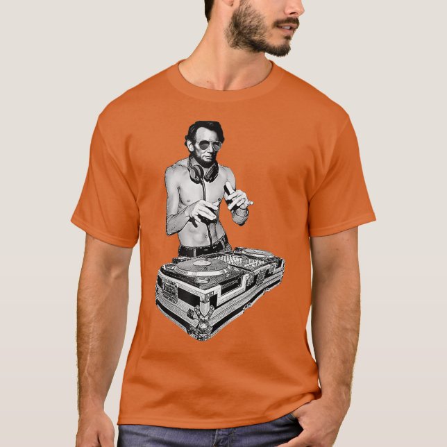 DJ Abraham Lincoln von Basement Mastermind T-Shirt (Vorderseite)