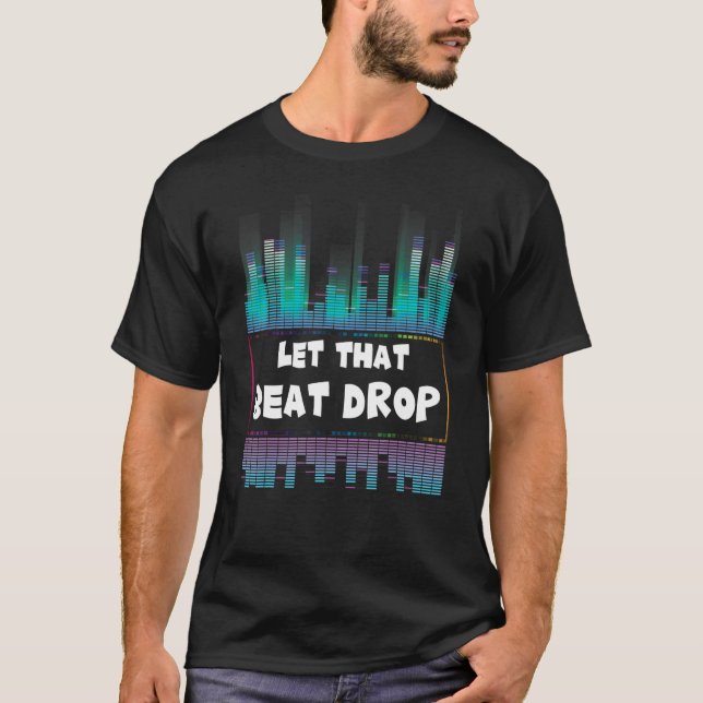 Dj Beat Drop Disk Jockey Mix Dance Platten Cool Ho T-Shirt (Vorderseite)