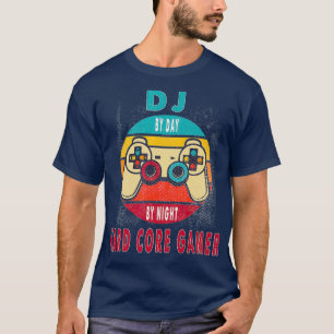 DJ by Day by Night Hard Core Gamer Gaming-Geschenk T-Shirt