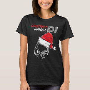 Dj Christmas Jingle Zitat - Funny Geschenke und pr T-Shirt