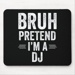 Dj Costume Halloween Bruh, so tun, als wäre ich ei Mousepad