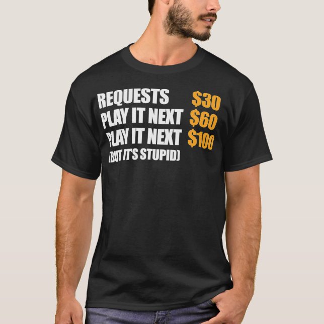 DJ Deejay Funny Request 30 Play It Next 60 Play T-Shirt (Vorderseite)
