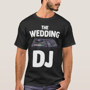 DJ - Die Music Novelity der Wedding Dj Turntable i T-Shirt
