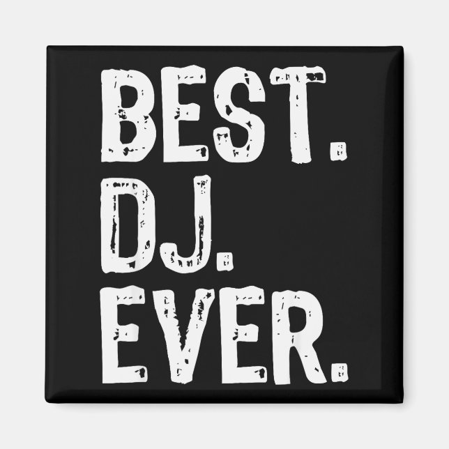 Dj Ever Funny Gift Christmas  Magnet (Vorne)