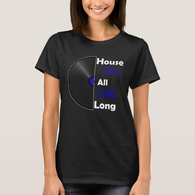 Dj House Music Die ganze Nacht lang Vinyl Kandy Ra T-Shirt (Vorderseite)