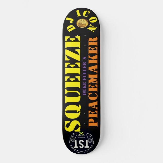 DJ ICON SQUEEZE PEACKEMAKER8 1/4" Skateboard Deck (Vorderseite)