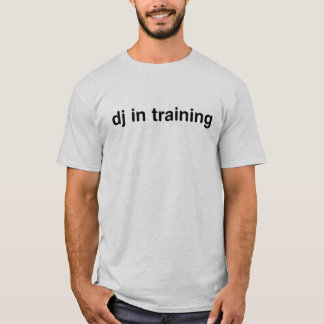DJ im Training T-Shirt