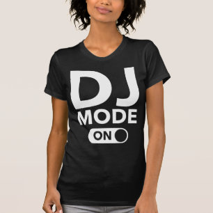 DJ-Modus eingeschaltet T-Shirt