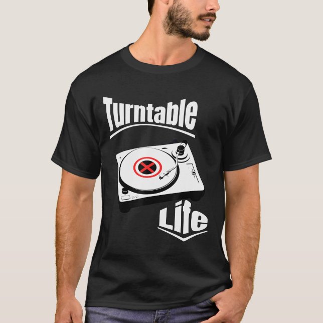 DJ - Turntable Life Dj T-Shirt (Vorderseite)
