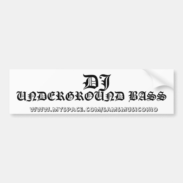 DJ,   www.myspace.com/samsmusicohio, UNDERGRO… Autoaufkleber (Vorne)