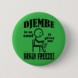 Djembe, Brain Freeze Button