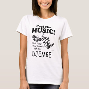 Djembe Gefühl die Musik T-Shirt