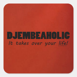 Djembeaholic Life Square Sticker