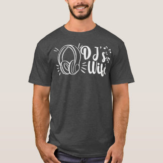 Djs Ehefrau Disk Jockey Girlfriend Music Headphone T-Shirt