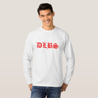 DLBS dlbs dbls DBLS T-Shirt