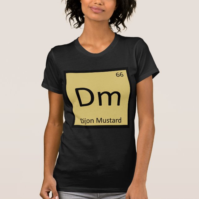 Dm - Dijon Mustard Chemistry Periodisches Tabellen T-Shirt (Vorderseite)