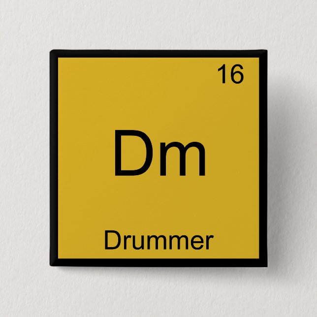 Dm - Drummer Funny Chemistry Element Symbol T-Shir Button (Vorderseite)
