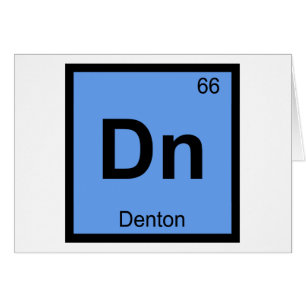 Dn - Denton Texas Chemie Periodensystem Symbol