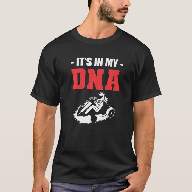 DNA Go Kart Racer and Karting Experte T-Shirt (Vorderseite)