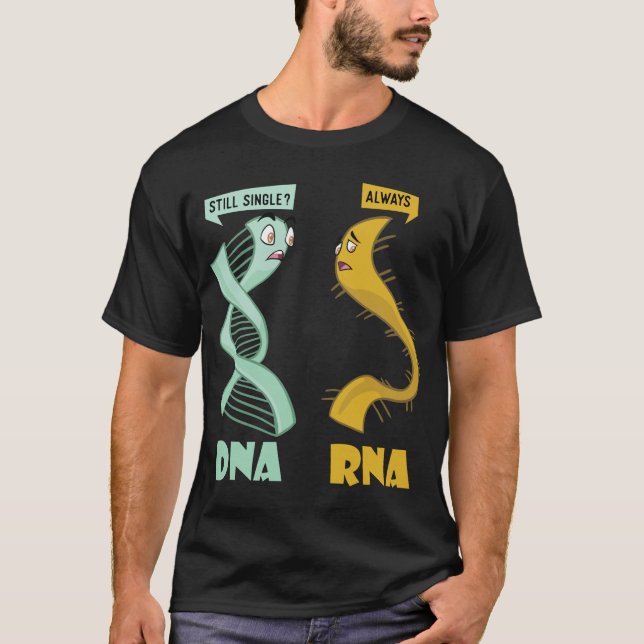 DNA RNA - Funny Biologist Biology Student Cell Sci T-Shirt (Vorderseite)