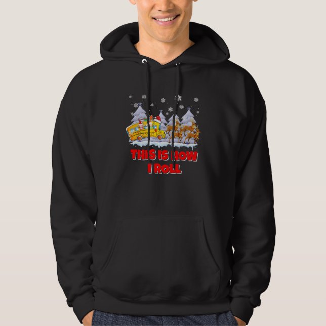 dNBb This Is How Roll School Bus Driver Merry Xmas Hoodie (Vorderseite)