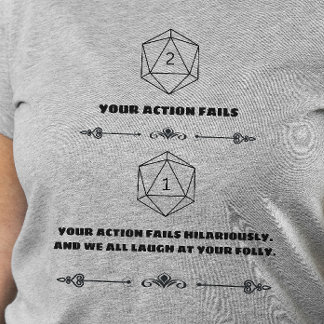 DnD-Shirt - Nat 1 Sie Versagte leise T-Shirt