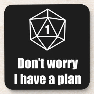 DnD - sorgen Sie sich nicht, ich haben einen Plan Untersetzer