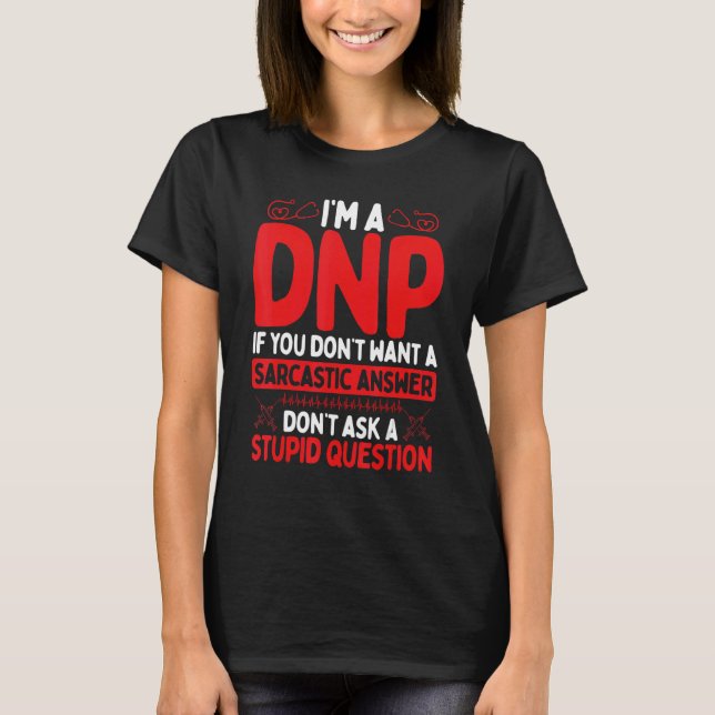 DNP Doctor Apprecision Nursing Spaß DNP Grad T-Shirt (Vorderseite)