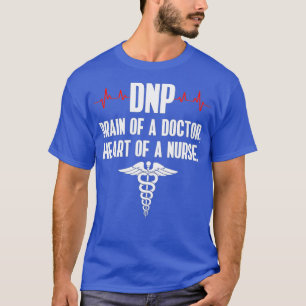 DNP Doktor der Krankenpflege Brain RN Nurse DA1 T-Shirt