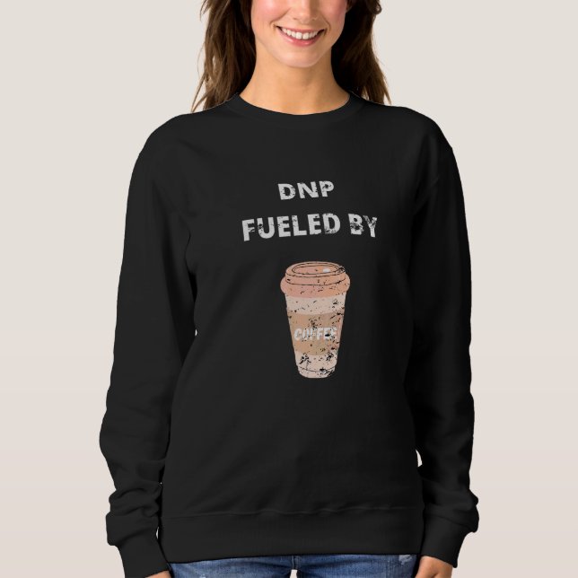Dnp Doktor der Pflegepraxis Kaffee Retro Sweatshirt (Vorderseite)