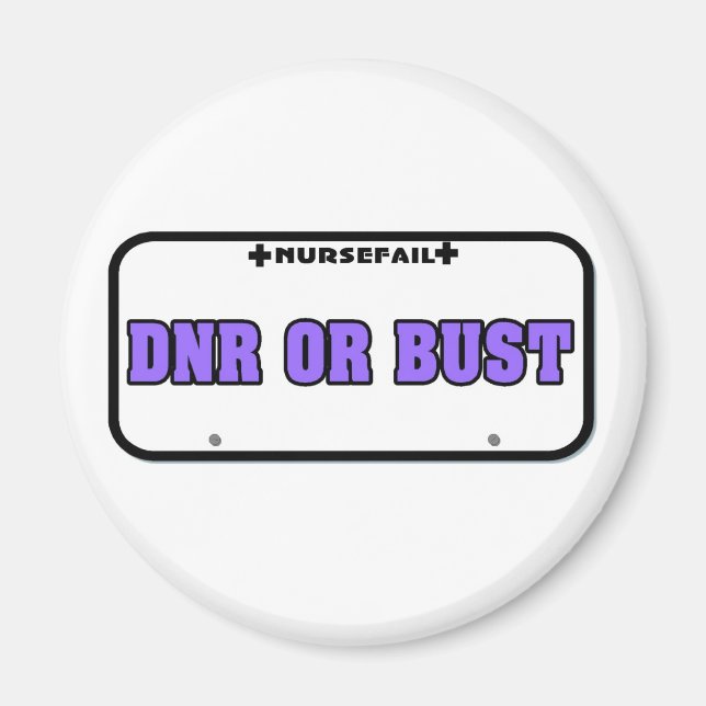 DNR oder Bust License Plate Magnet (Vorne)