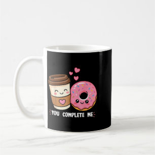 Do And Coffee You Complete Me Teig Essen Liebhaber Kaffeetasse