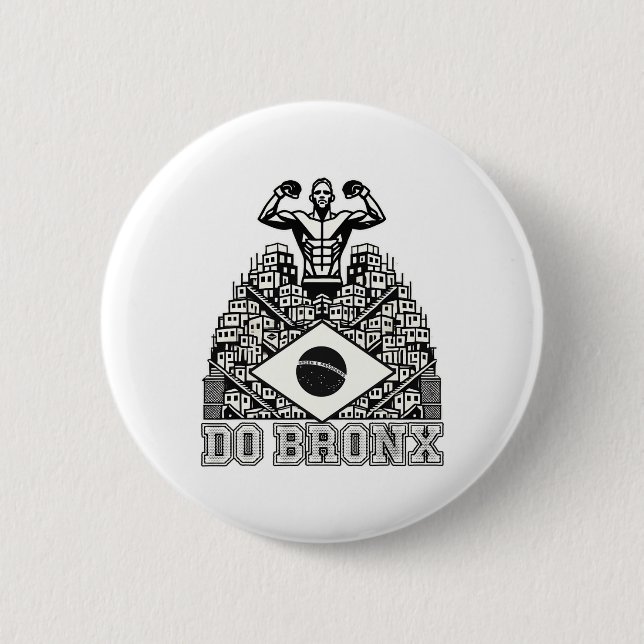 Do Bronx Favela Mixed Martial Arts Bjj Kickboxing  Button (Vorderseite)