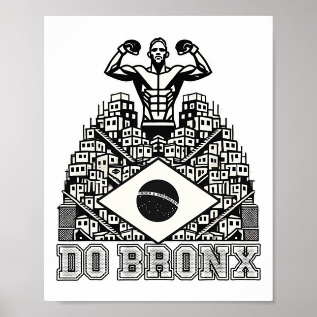Do Bronx Favela Mixed Martial Arts Bjj Kickboxing  Poster (Vorne)