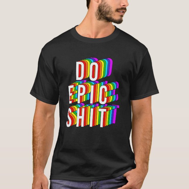 Do Epic Sh Apparel T-Shirt (Vorderseite)