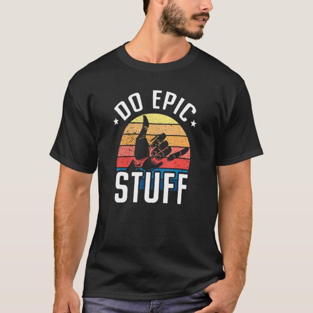 Do Epic Stuff Surfer Hang Loose Shaka Windsurfen T-Shirt (Vorderseite)