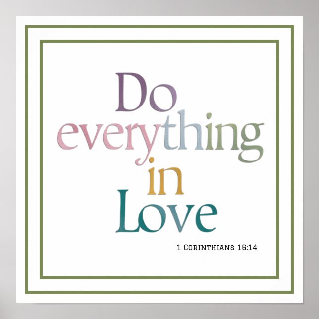 Do Everything In Love Bible Verse Clean Typography Poster (Vorne)